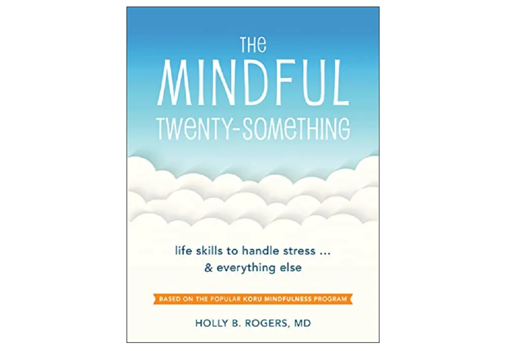 Book cover for The Mindful Twenty-Something: Life Skills to Handle Stress and Everything Else with a sky and cloud design